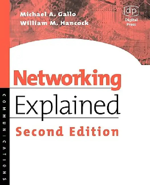 Buy Networking Explained (English, Michael a. Gallo | William M. Hancock) — BookShops.in