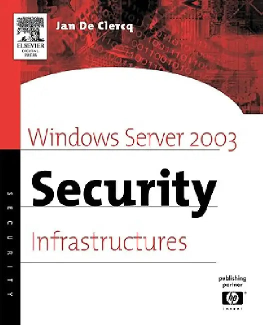 Buy Windows Server 2003 Security Infrastructures (English, Jan de Clercq) — BookShops.in