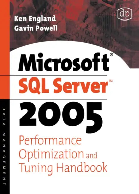 Buy Microsoft SQL Server 2005 Performance Optimization and Tuning Handbook (English, Ken England | Gavin Powell) — BookShops.in