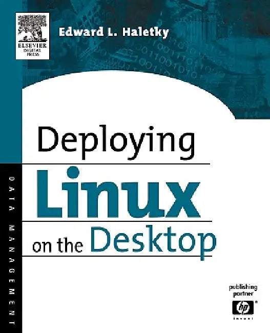 Buy Deploying Linux on the Desktop (English, Edward Haletky) — BookShops.in