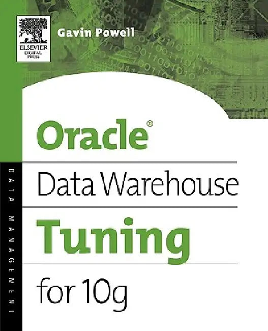 Buy Oracle Data Warehouse Tuning for 10g (English, Gavin Powell) — BookShops.in