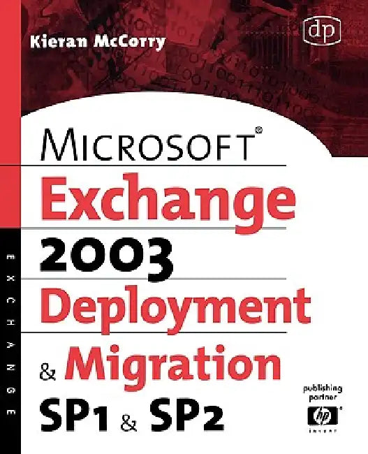 Buy Microsoft Exchange Server 2003 Deployment and Migration (English, Kieran McCorry) — BookShops.in