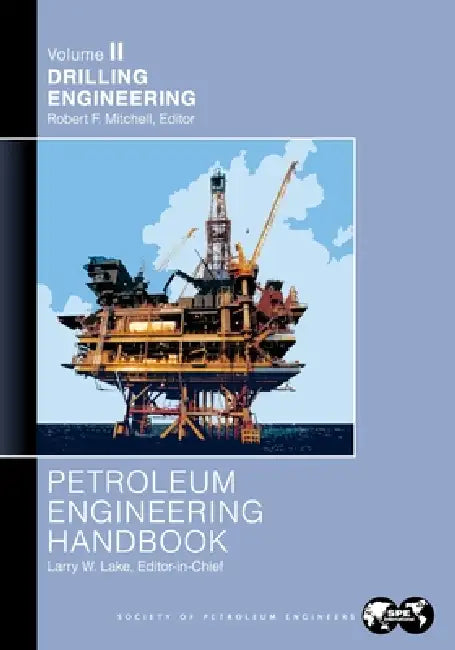 Buy Petroleum Engineering Handbook Volume II (English, Larry Lake) — BookShops.in
