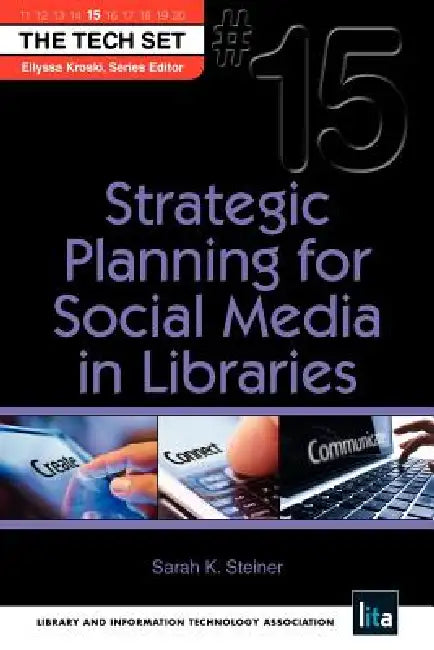 Buy Strategic Planning for Social Media in Libraries (English, Sarah K. Steiner) — BookShops.in