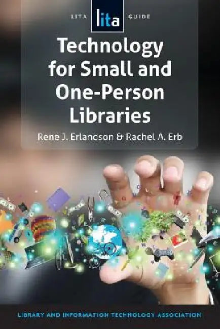 Buy Technology for Small and One-Person Libraries (English, Rene J. Erlandson | Rachel a. Erb) — BookShops.in