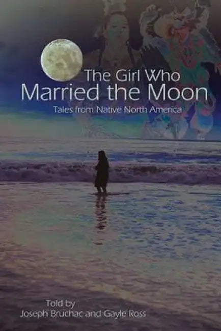 Buy The Girl Who Married the Moon (English, Joseph Bruchac) โ BookShops.in
