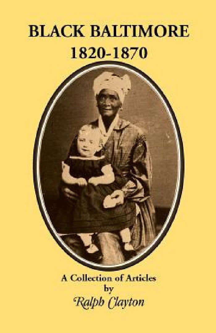 Buy Black Baltimore, 1820-1870 (English, Ralph Clayton) — BookShops.in