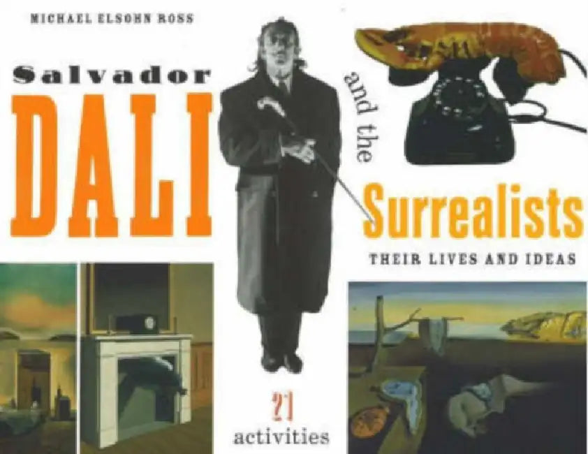 Buy Salvador Dalà and the Surrealists (English, Michael Elsohn Ross) — BookShops.in