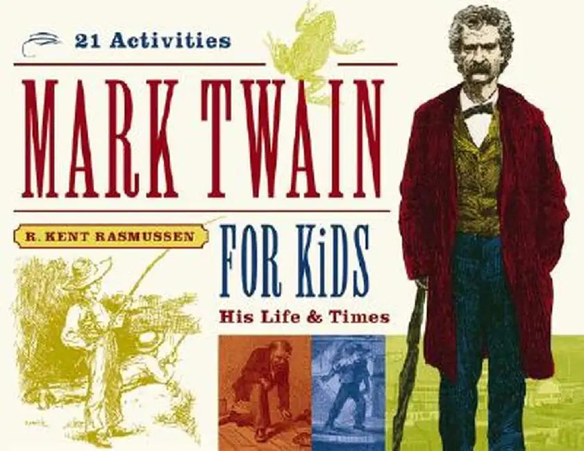 Buy Mark Twain for Kids (English, R. Kent Rasmussen) — BookShops.in