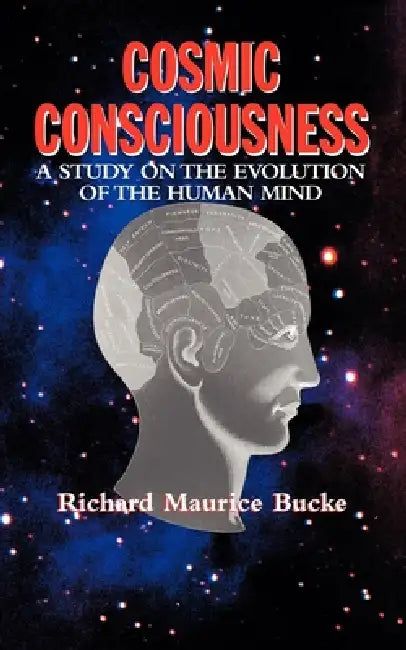 Buy Cosmic Consciousness (English, Richard Maurice Bucke) — BookShops.in