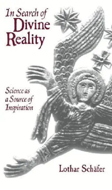 Buy In Search of Divine Reality (English, Lothar Schäfer) — BookShops.in