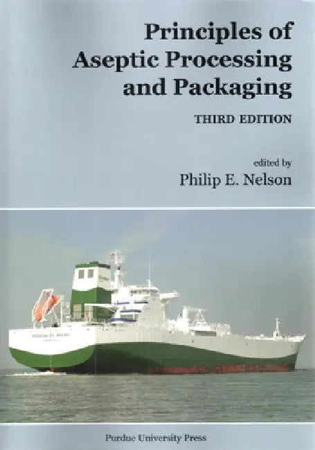 Buy Principles of Aseptic Processing and Packaging (English, Philip E. Nelson) — BookShops.in