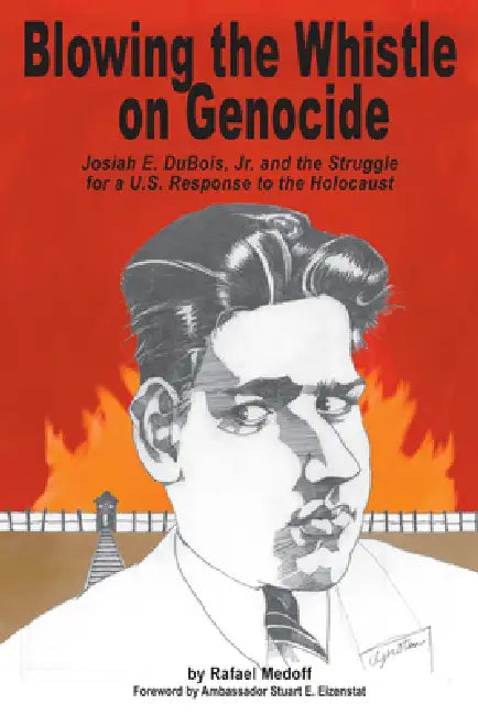 Buy Blowing the Whistle on Genocide (English, Rafael Medoff) — BookShops.in