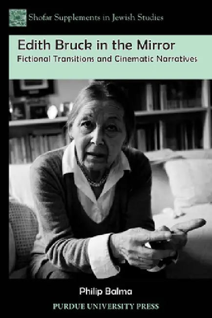 Buy Edith Bruck in the Mirror (English, Philip Balma) — BookShops.in