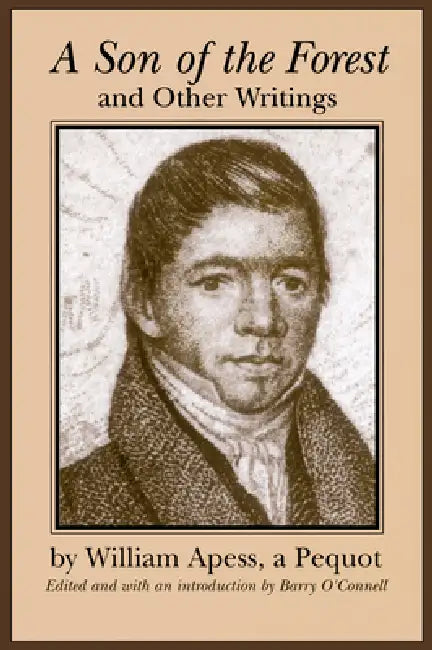 Buy A Son of the Forest and Other Writings (English, William Apess | Barry O'Connell) — BookShops.in
