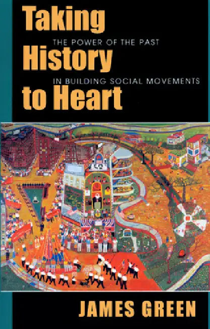 Buy Taking History to Heart (English, James Green) โ BookShops.in