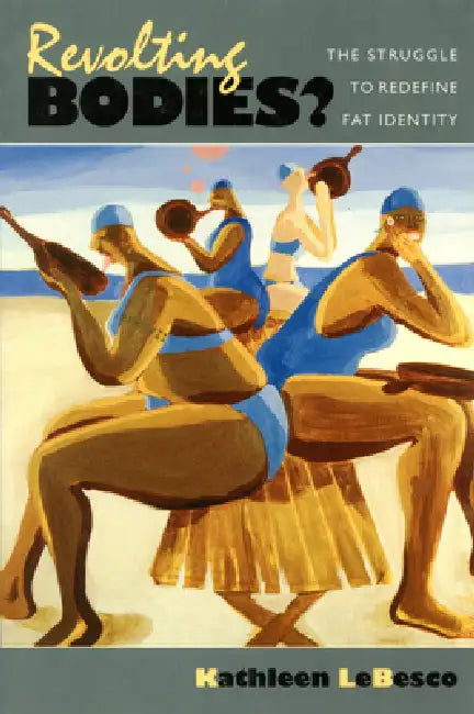 Buy Revolting Bodies? (English, Kathleen Lebesco | Kathleen A. Lebesco) — BookShops.in