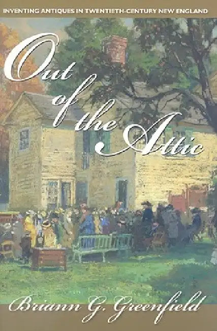 Buy Out of the Attic (English, Briann G. Greenfield) — BookShops.in