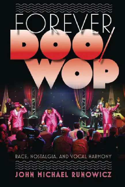 Buy Forever Doo-Wop (English, John Michael Runowicz) — BookShops.in