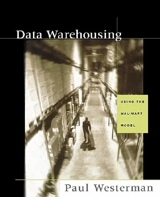 Buy Data Warehousing (English, Paul Westerman) โ BookShops.in