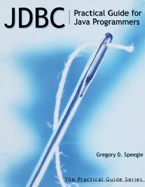 Buy JDBC: Practical Guide for Java Programmers (English, Gregory Speegle) โ BookShops.in