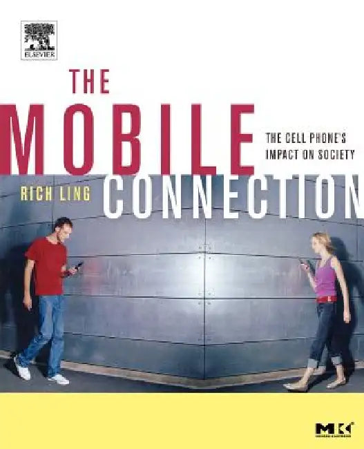 Buy The Mobile Connection (English, Richard Ling) — BookShops.in