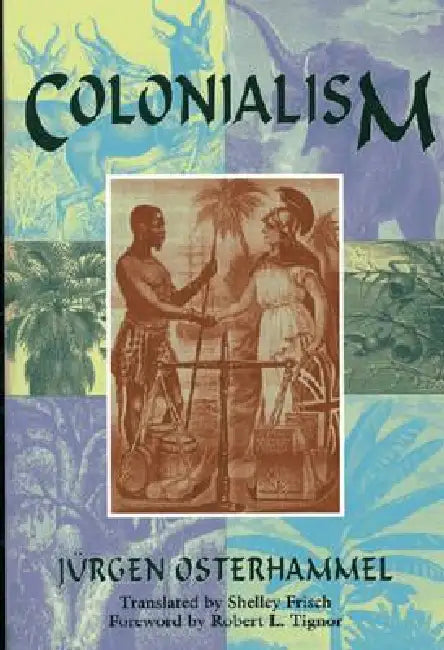Buy Colonialism (English, Jurgen Osterhammel) — BookShops.in