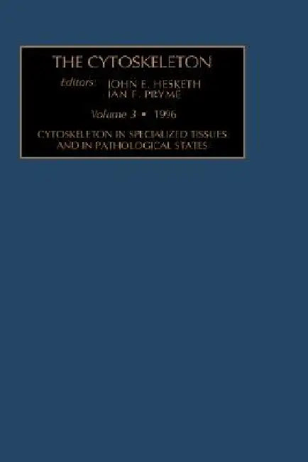 Buy Cytoskeleton in Specialized Tissues and in Pathological States | by J. E. Hesketh | I. F. Pryme | Elsevier Science | by J. E. Hesketh | I. F. Pryme | Elsevier Science | by J. E. Hesketh | I. F. Pryme | Elsevier Science | by J. E. Hesketh | I. F. Pryme | Elsevier Science | by J. E. Hesketh | I. F. Pryme | Elsevier Science | by J. E. Hesketh | I. F. Pryme | Elsevier Science | by J. E. Hesketh | I. F. Pryme | Elsevier Science | by J. E. Hesketh | I. F. Pryme | Elsevier Science | by J. E. Hesketh |  — BookShops.in