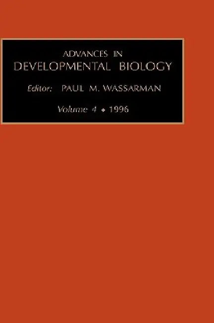 Buy Advances in Developmental Biology (English, Paul Wassarman) β BookShops.in