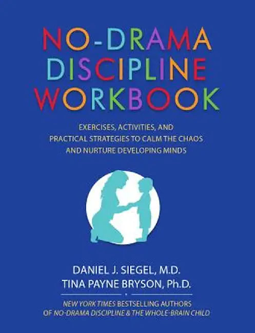 Buy No-Drama Discipline Workbook (English, Daniel J. Siegel) — BookShops.in