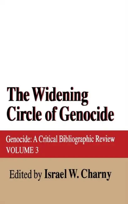 Buy The Widening Circle of Genocide (English, Israel W. Charny) โ BookShops.in