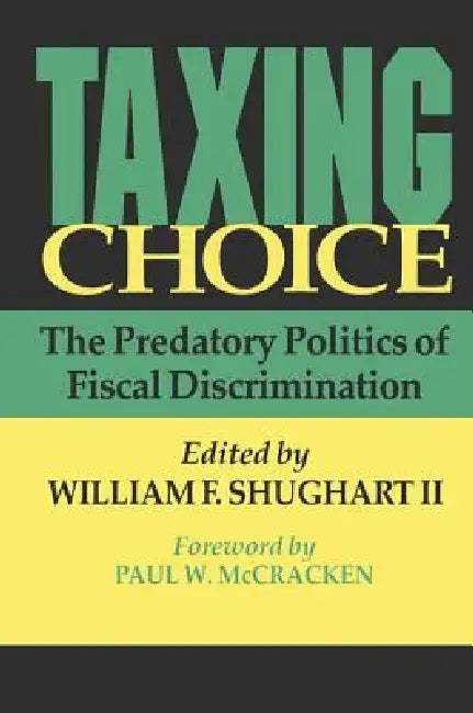 Buy Taxing Choice (English, II Shughart William) — BookShops.in