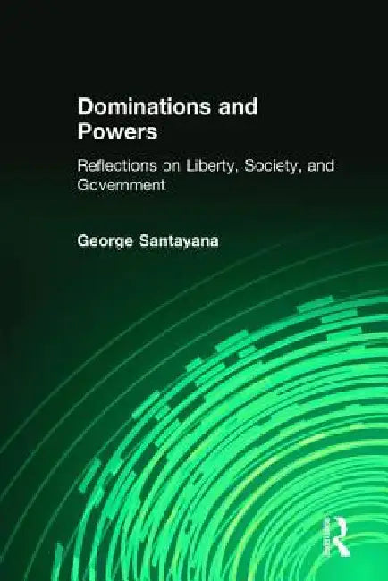 Buy Dominations and Powers (English, George Santayana) — BookShops.in