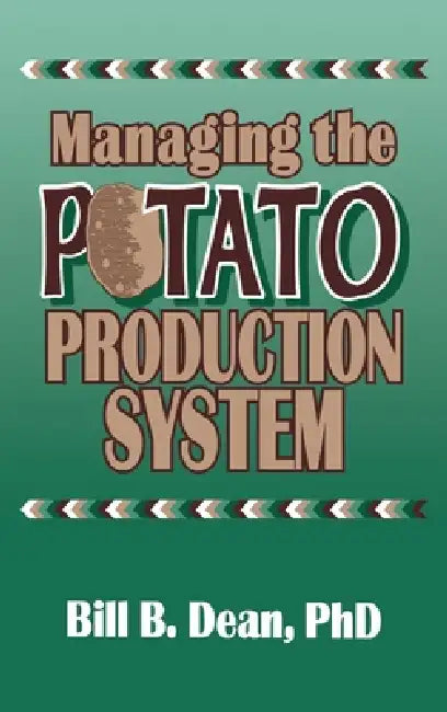 Buy Managing the Potato Production System (English, Bill Bryan Dean) — BookShops.in