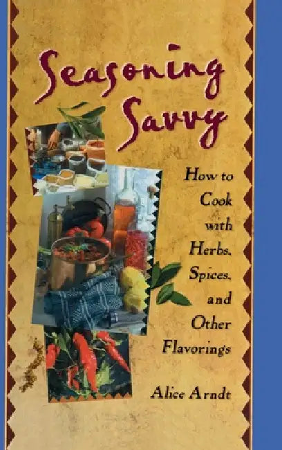 Buy Seasoning Savvy (English, Alice Arndt) — BookShops.in