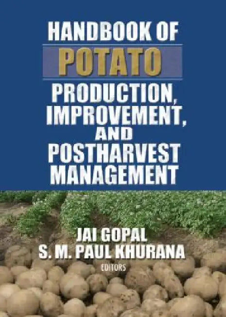 Buy Handbook of Potato Production, Improvement, and Postharvest Management (English, Jai Gopal | S. M. Khurana) — BookShops.in