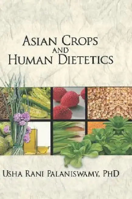 Buy Asian Crops and Human Dietetics (English, Usha Palaniswamy) — BookShops.in