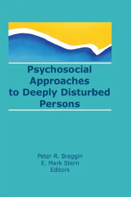 Buy Psychosocial Approaches to Deeply Disturbed Persons (English, E Mark Stern) — BookShops.in