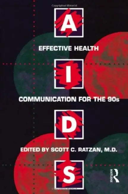 Buy Aids: Effective Health Communication For The 90s: Effective Health Communicaton for the 90's (English, Scott C. Ratzan) — BookShops.in
