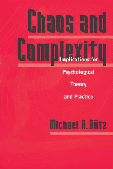 Buy Chaos and Complexity: Implications for Psychological Theory and Practice by Michael R. Butz - Hardcover | Bookshops.in โ BookShops.in