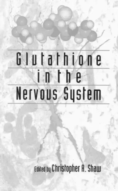Buy Glutathione In The Nervous System (English, Christopher Ari Shaw) — BookShops.in