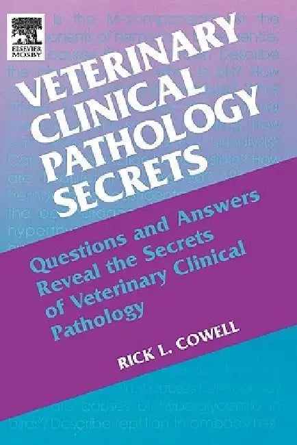 Buy Veterinary Clinical Pathology Secrets (English, Rick L. Cowell) — BookShops.in
