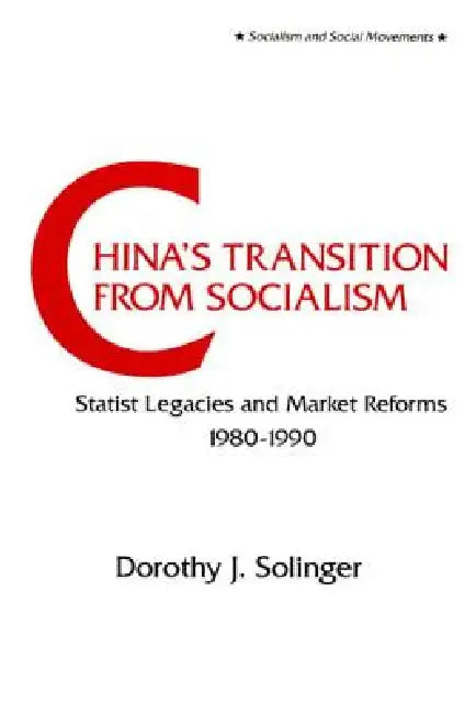 Buy China's Transition from Socialism? (English, Dorothy J. Solinger) — BookShops.in