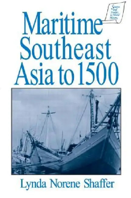 Buy Maritime Southeast Asia to 500 (English, Lynda Norene Shaffer) — BookShops.in