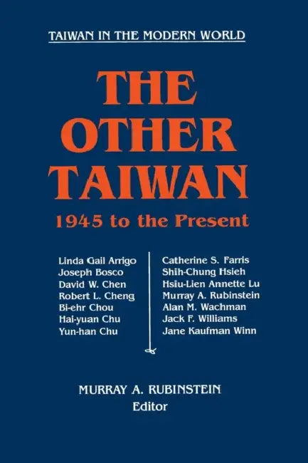Buy The Other Taiwan, 1945-92 (English, Murray a. Rubinstein) β BookShops.in