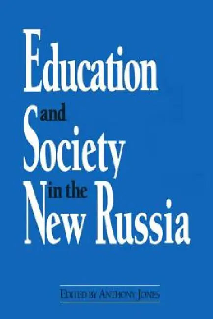 Buy Education and Society in the New Russia (English, David M. Jones) โ BookShops.in
