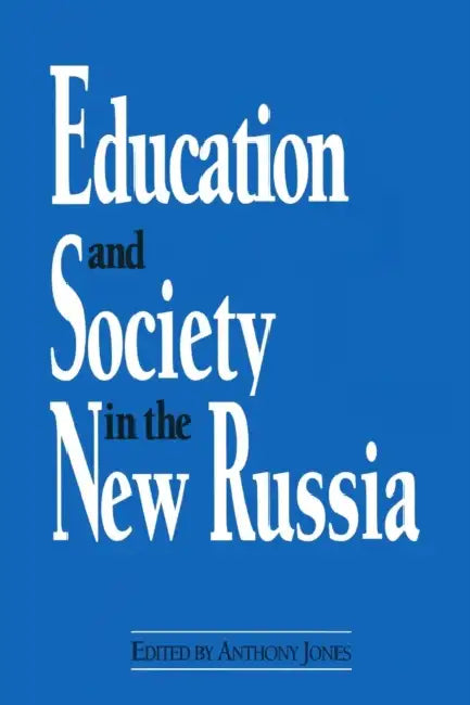 Buy Education and Society in the New Russia (English, David M. Jones) โ BookShops.in