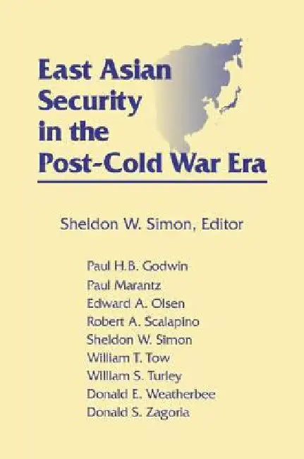 Buy East Asian Security in the Post-Cold War Era (English, Sheldon W. Simon) — BookShops.in