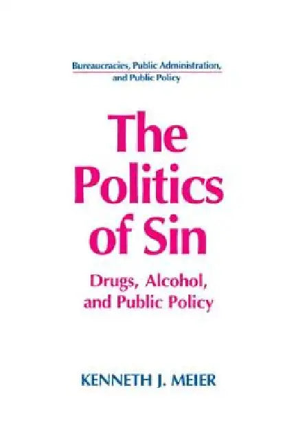 Buy The Politics of Sin (English, Kenneth J. Meier) — BookShops.in