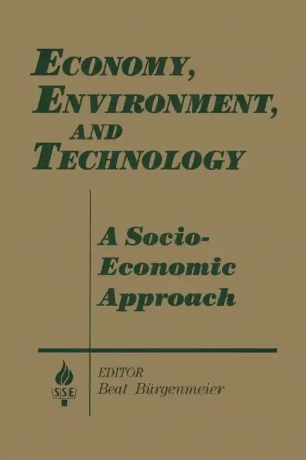 Buy Economy, Environment and Technology (English, Beat Burgenmeier) — BookShops.in